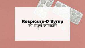 Respicure-D Syrup Hindi