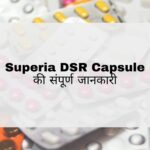 Superia DSR Capsule in Hindi