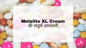 Melalite XL Cream Hindi